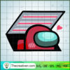 Red Among Us Vent Hole SVG, Game SVG, Among Us SVG