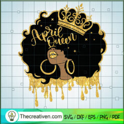 April Queen SVG, Black Queen SVG, Afro Women SVG