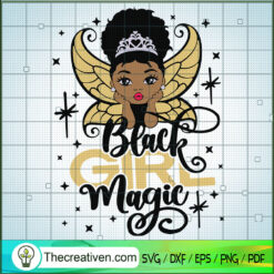 Black Girl Magic SVG, Black Girl Angel SVG, Black Girl SVG