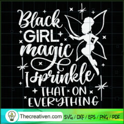 Black Girl Magic Sprinkle Th SVG Cut File for Cricut