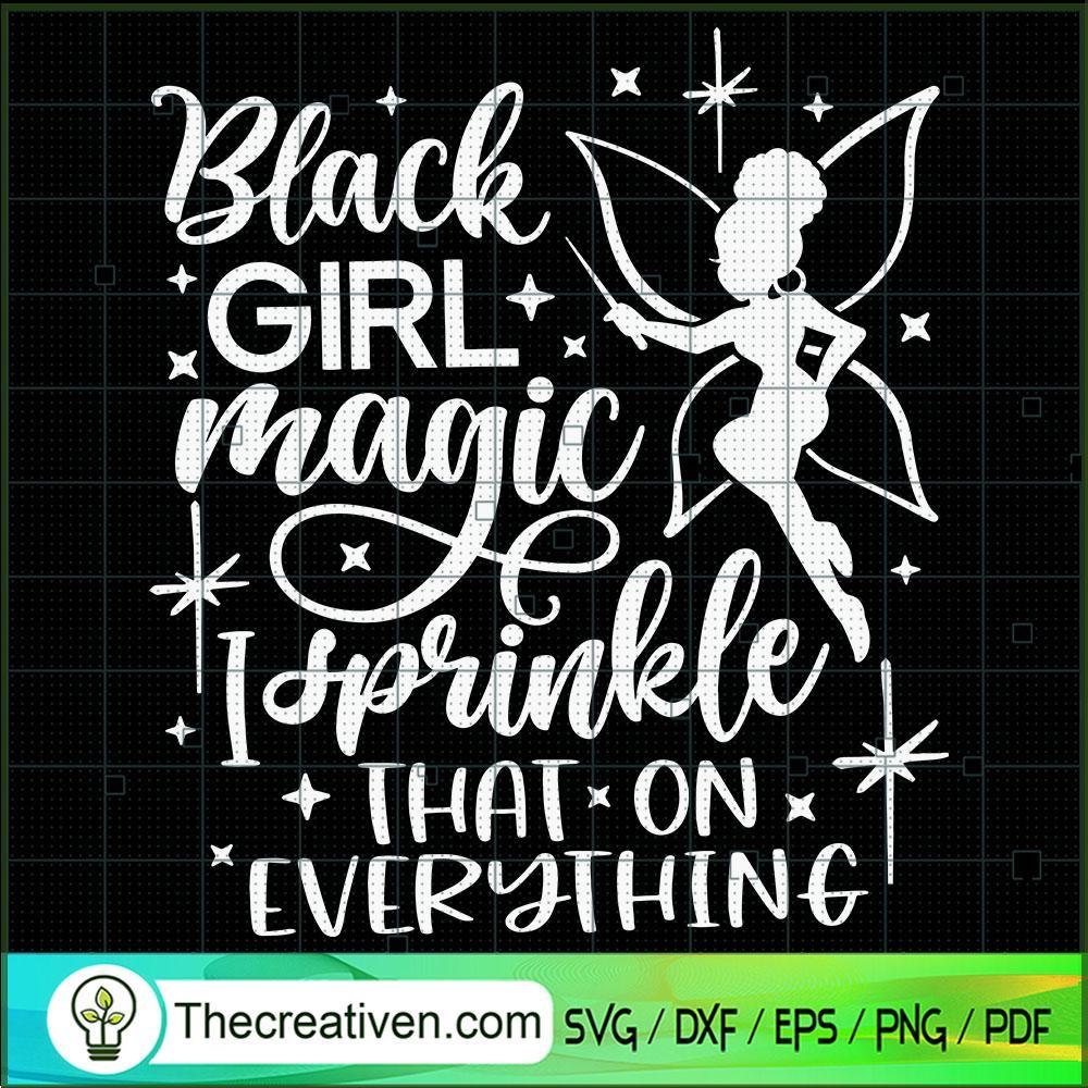 Black Girl Magic Sprinkle Th SVG Cut File for Cricut 1 Black Girl Magic Sprinkle Th SVG Cut File for Cricut