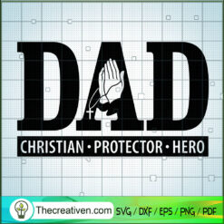 Dad Christian Protector Hero SVG, Pray Dad SVG, Dad Catholic SVG