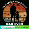 The Most Awesome Dad Ever SVG, Retro Dad SVG, Dad Quotes SVG 3 64 copy