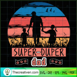 Super Duper Dad SVG, Retro Dad SVG, Happy Father Day SVG