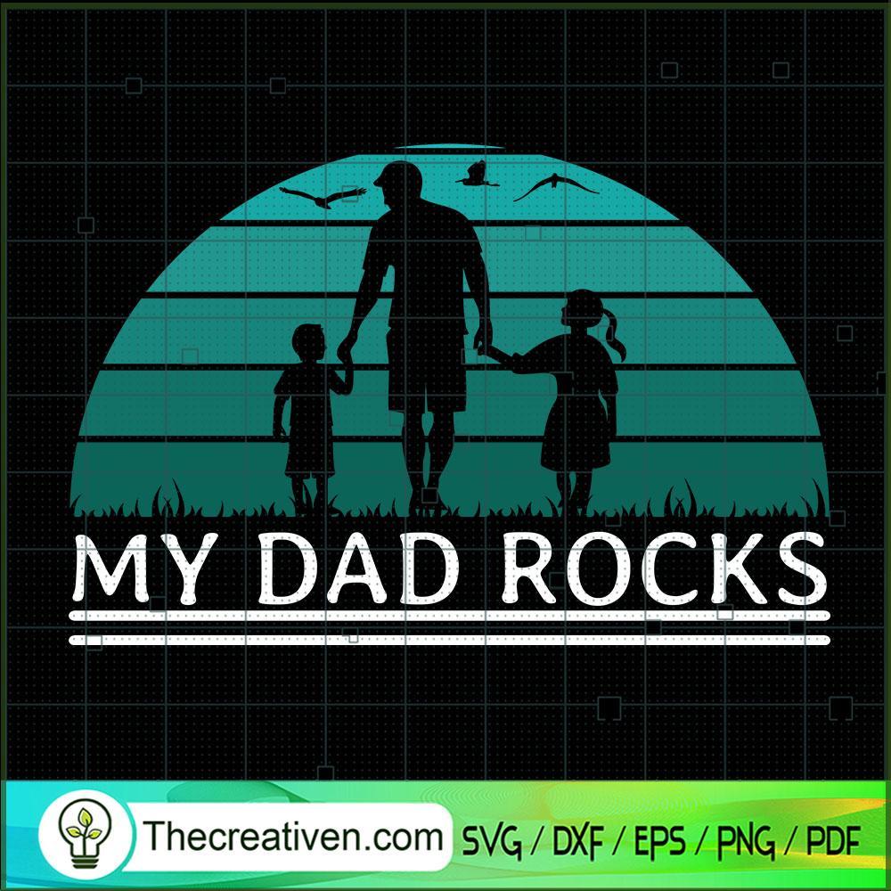 My Dad Rocks SVG, Love Dad SVG, Father Day SVG 1 My Dad Rocks SVG, Love Dad SVG, Father Day SVG