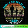 Being a Doctor Is An Honor B SVG Cut File for Cricut