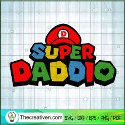 Super Daddio SVG, Super Mario SVG, Father Day SVG