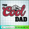 The Cool Dad SVG, Best Dad Ever SVG, Slogan Dad SVG 2 8 copy 1