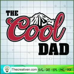 The Cool Dad SVG, Best Dad Ever SVG, Slogan Dad SVG