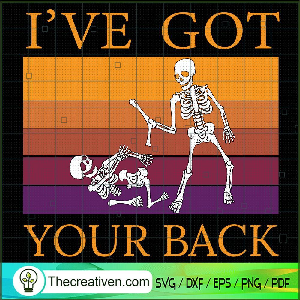 I've Got Your Back SVG, Retro Skeleton SVG, Halloween SVG 1 I've Got Your Back SVG, Retro Skeleton SVG, Halloween SVG