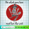 Do What You Love And Hex The Rest SVG Cut File for Cri Design 49899 2 612 copy