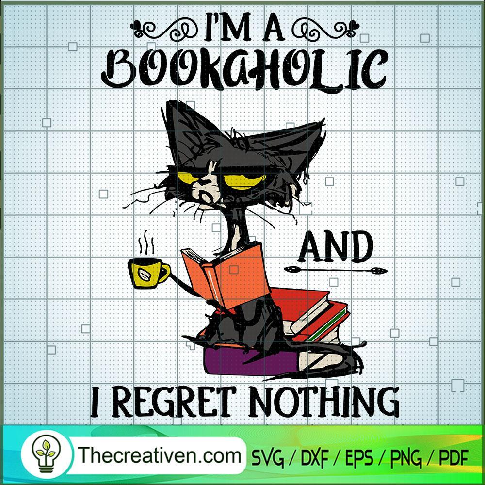 I'm A Bookaholic And Regret SVG Cut File for Cricut 1 I'm A Bookaholic And Regret SVG Cut File for Cricut