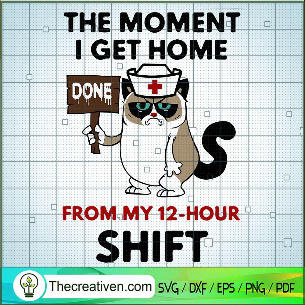 The Moment I Get Home Done From My 12- SVG Cut File fo Design 49814 1 The Moment I Get Home Done From My 12- SVG Cut File fo Design 49814