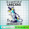 In A World Full Of Unicorns  SVG Cut File for Cricut