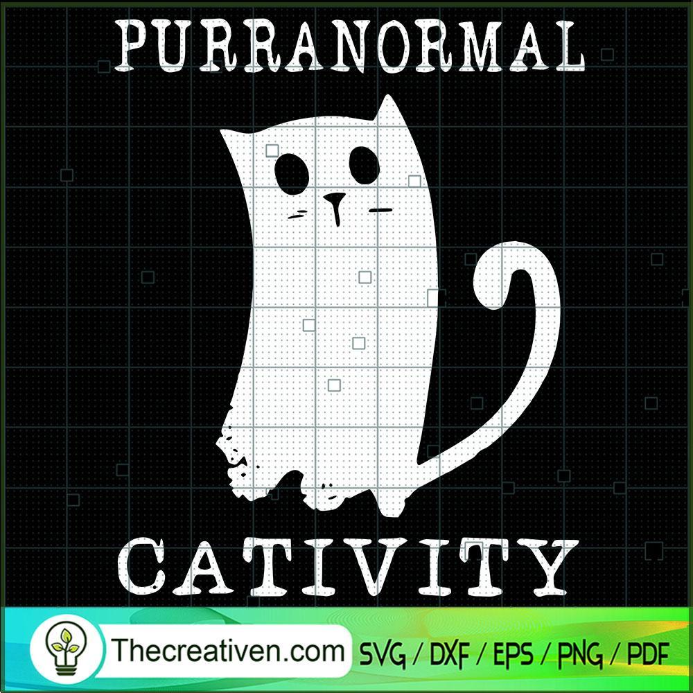 Purranormal Cativity SVG, Black Cat SVG, Scary Cat SVG 1 Purranormal Cativity SVG, Black Cat SVG, Scary Cat SVG