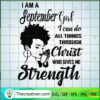 I Am September Girl SVG, Birthday Girl SVG, Girls Strength SVG 3 391 copy