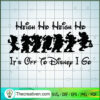 Heigh Ho Height Ho It's Off SVG Cut File for Cricut 2 4 copy 9