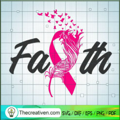 Faith Cancer SVG, Cancer Awareness SVG, Faith SVG