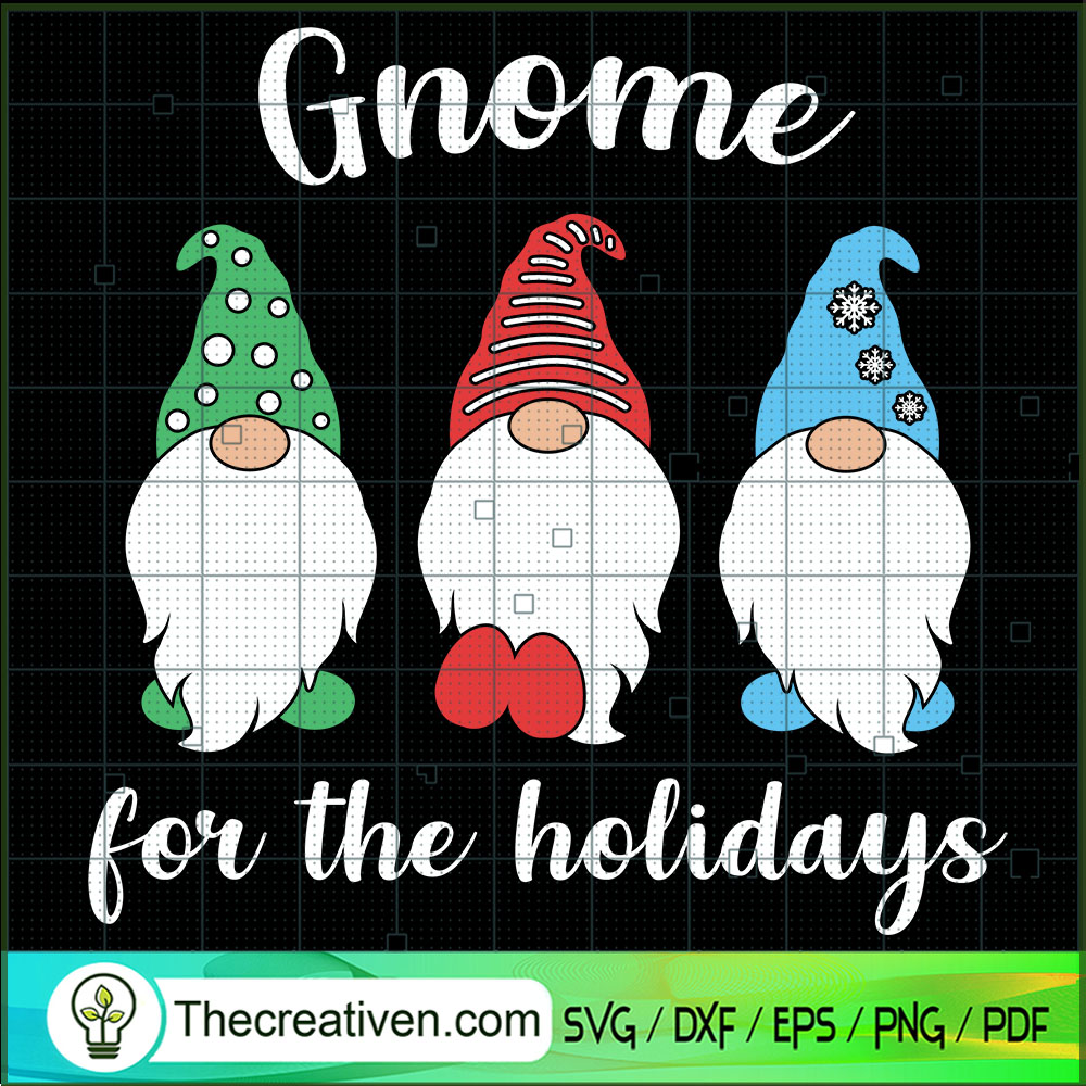 Gnome For The Holidays SVG, Gnomes SVG, Holidays SVG 1 Gnome For The Holidays SVG, Gnomes SVG, Holidays SVG
