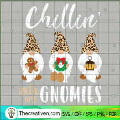 Chillin With My Gnomies SVG Cut File for Cricut & Silh Design 57046