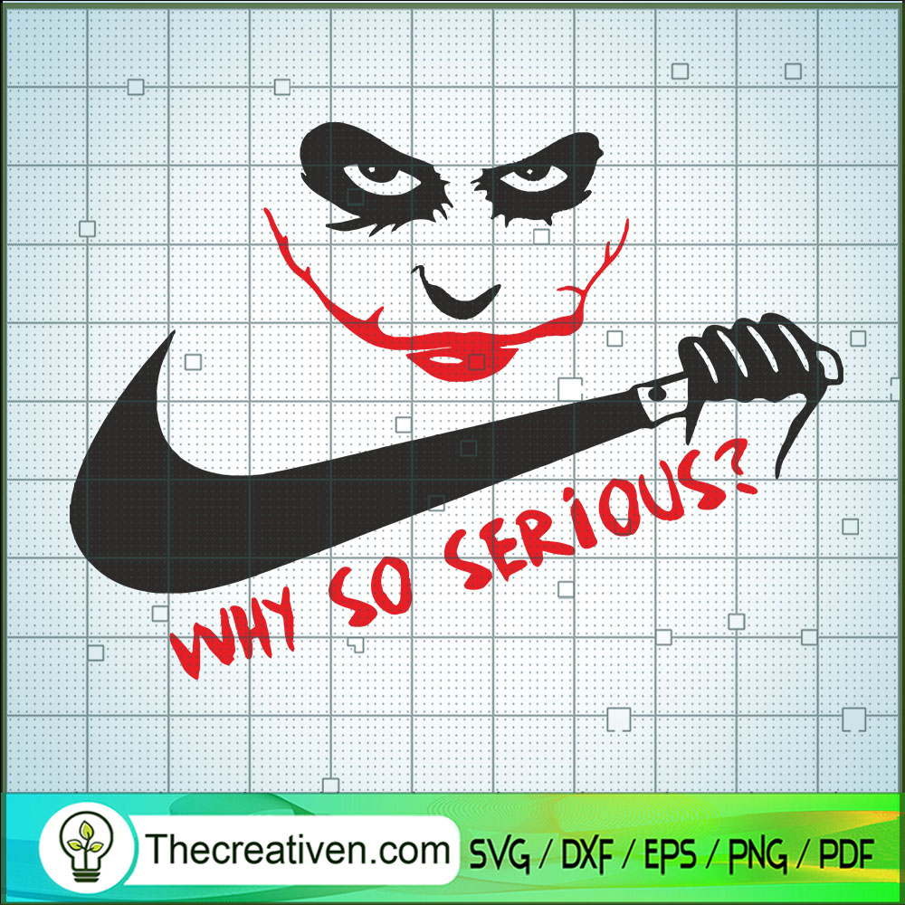 Nike Why So Serious SVG, Joker SVG, Nike Just Do It SVG 1 Nike Why So Serious SVG, Joker SVG, Nike Just Do It SVG