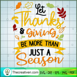 Let Thanksgiving Be More Tha SVG Cut File for Cricut