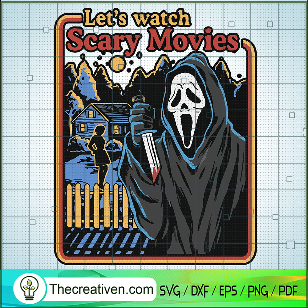 Let's Watch Scary Movies SVG, Scream Ghost SVG, Horror Ghost SVG 1 Let's Watch Scary Movies SVG, Scream Ghost SVG, Horror Ghost SVG