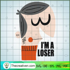 I'm a Loser SVG, Cartoon Man SVG, Cartoon Characters SVG