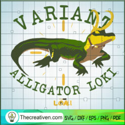 Variant Alligator Loki SVG, Marvel Loki SVG, Avengers SVG