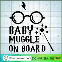 Baby Muggle On Board SVG, Harry Potter SVG, Quotes SVG