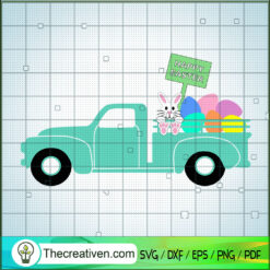 Happy Easter Truck SVG, Easter Truck SVG, Bunny SVG