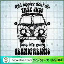 Old Hippies Don't Die They J SVG Cut File for Cricut
