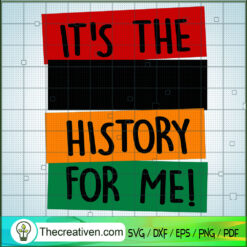 It's The History For Me SVG Cut File for Cricut & Silhouette