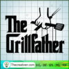 The Grillfather SVG, Dad Master Chef SVG, Father Day SVG