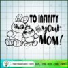 To Infinity And Your Mom SVG, Toy Story SVG, Mom SVG