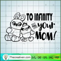 To Infinity And Your Mom SVG, Toy Story SVG, Mom SVG