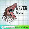 Never Trust SVG, Scary Face SVG, Beetlejuice SVG