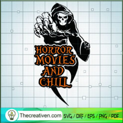 Horror Movies And Chill SVG Cut File for Cricut & Silh Design 58213