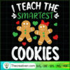 I Teach The Smartest Cookies copy