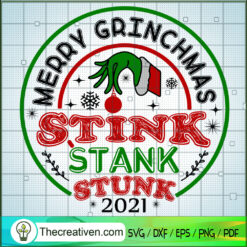 Merry Grinchmas Stink Stank Stunk SVG Cut File for Cricut & Silhouette