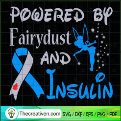Powered By Fairydust and Insulin SVG Cut File for Cricut & Silhouette