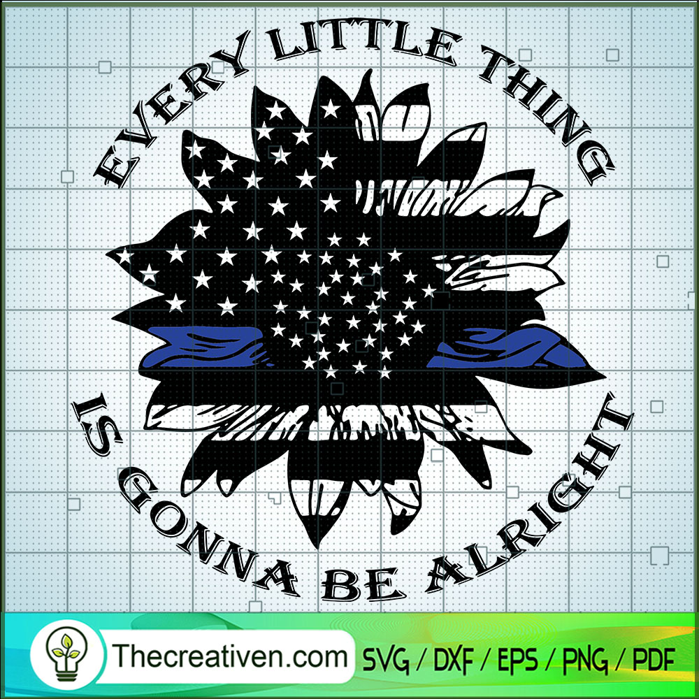 Every Little Thing Is Gonna SVG Cut File for Cricut 1 Every Little Thing Is Gonna SVG Cut File for Cricut
