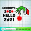 Goodbye 2020 Hello 2021 SVG, Grinch Christmas SVG, Christmas 2021 SVG 2 125 copy 8
