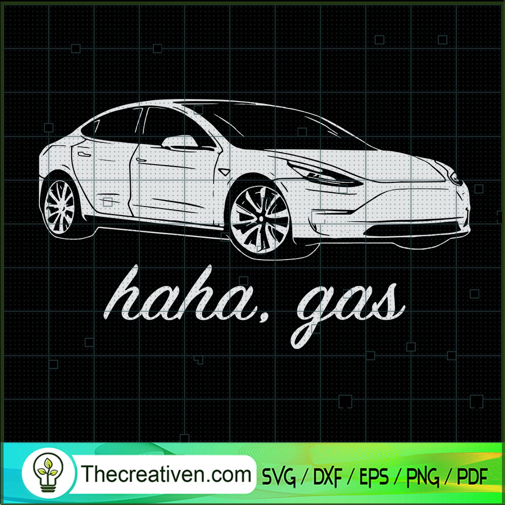 Haha Gas SVG, Tesla Model S SVG, Electric Car SVG 1 Haha Gas SVG, Tesla Model S SVG, Electric Car SVG