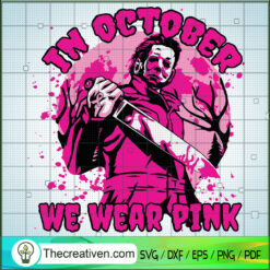 In October We Wear Pink Mich SVG Cut File for Cricut