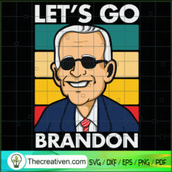Let's Go Brandon Joe Biden SVG, Biden SVG, USA President SVG