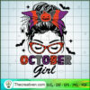 October Girl SVG, Halloween Girl SVG, Halloween Messy Bun SVG 3 207 copy 3