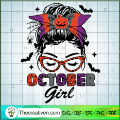 October Girl SVG, Halloween Girl SVG, Halloween Messy Bun SVG