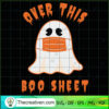 Over This Boo Sheet SVG, Boo Boo Halloween SVG, Halloween Scary SVG 2 209 copy 3