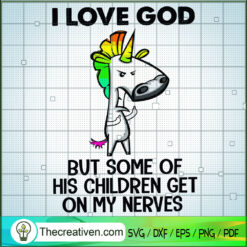 I Love God But Some of His C SVG Cut File for Cricut
